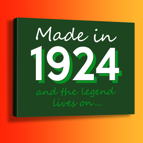 Made In 1924 and The Legend Lives On Canvas Print Bottle Green