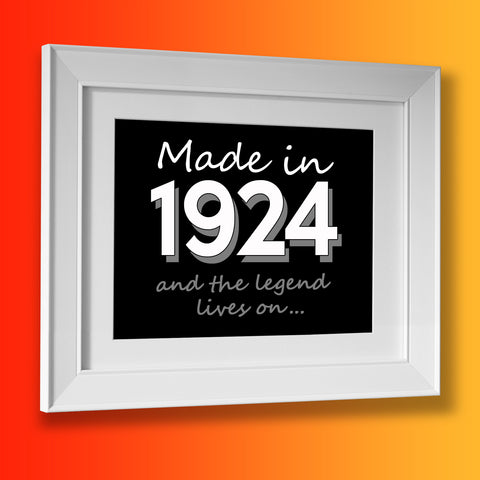 Made In 1924 and The Legend Lives On Framed Print Black