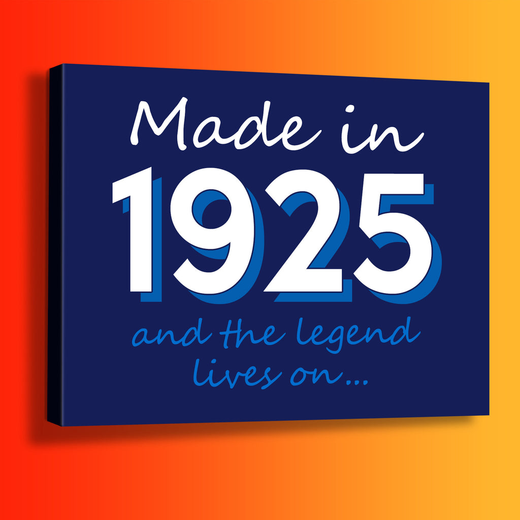Made In 1925 and The Legend Lives On Canvas Print Navy