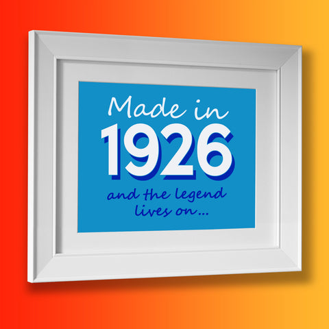 Made In 1926 and The Legend Lives On Framed Print Azure