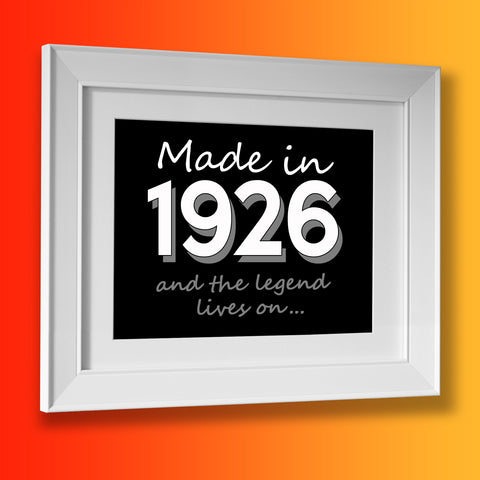 Made In 1926 and The Legend Lives On Framed Print Black