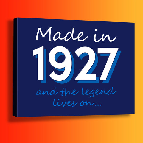 Made In 1927 and The Legend Lives On Canvas Print Navy