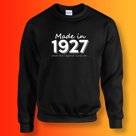 Made In 1927 and The Legend Lives On Sweater Black