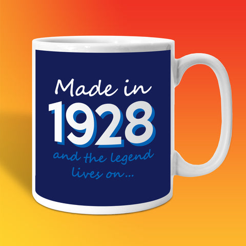 Made In 1928 and The Legend Lives On Mug