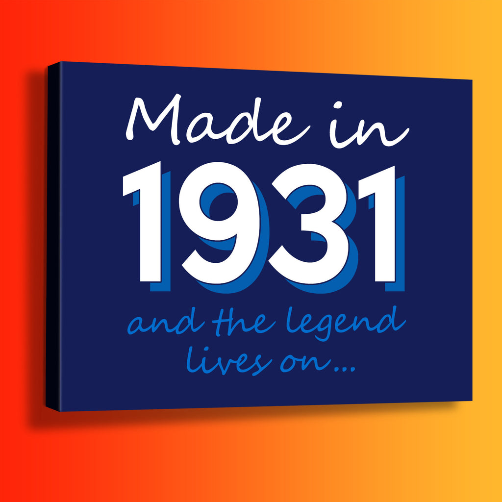 Made In 1931 and The Legend Lives On Canvas Print Navy