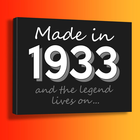 Made In 1933 and The Legend Lives On Canvas Print Black