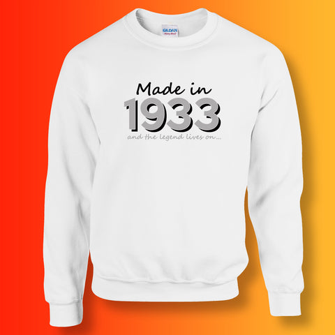Made In 1933 and The Legend Lives On Sweater White