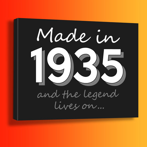 Made In 1935 and The Legend Lives On Canvas Print Black