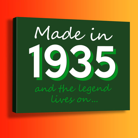 Made In 1935 and The Legend Lives On Canvas Print Bottle Green