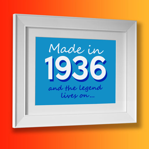 Made In 1936 and The Legend Lives On Framed Print Azure