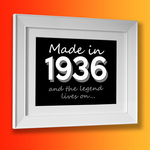 Made In 1936 and The Legend Lives On Framed Print Black