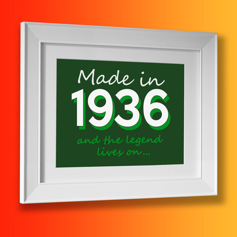 Made In 1936 and The Legend Lives On Framed Print Bottle Green