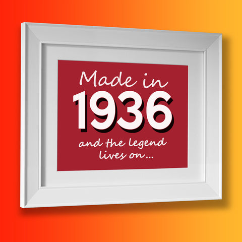Made In 1936 and The Legend Lives On Framed Print Brick Red