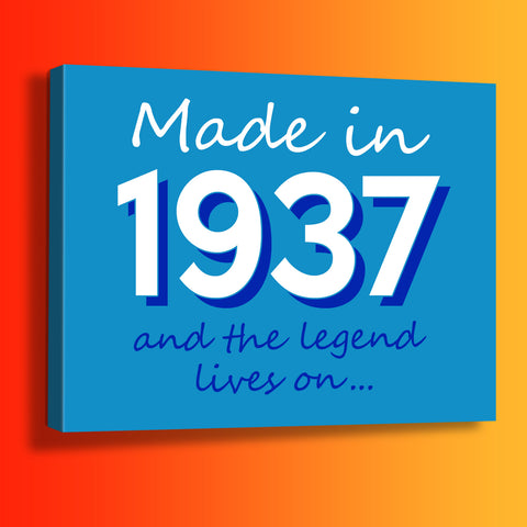 Made In 1937 and The Legend Lives On Canvas Print Azure