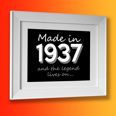 Made In 1937 and The Legend Lives On Framed Print Black