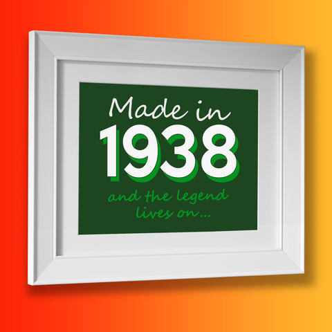 Made In 1938 and The Legend Lives On Framed Print Bottle Green