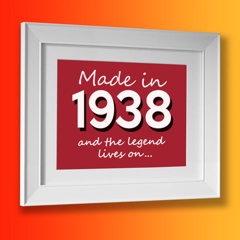 Made In 1938 and The Legend Lives On Framed Print Brick Red