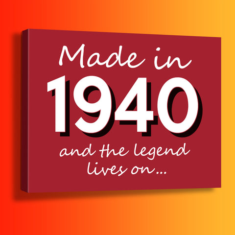 Made In 1940 and The Legend Lives On Canvas Print Brick Red