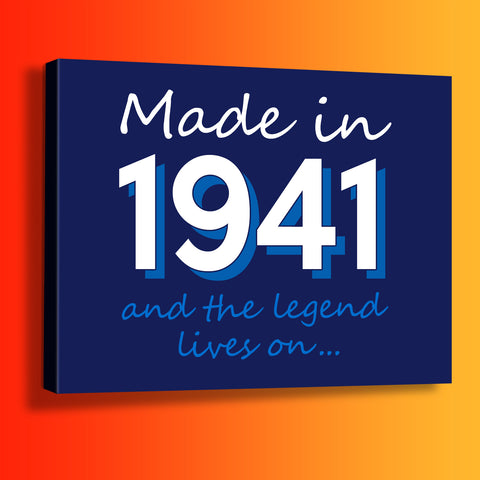 Made In 1941 and The Legend Lives On Canvas Print