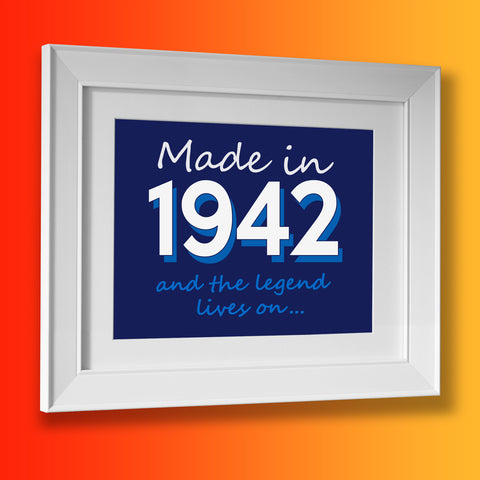 Made In 1942 and The Legend Lives On Framed Print Navy