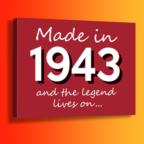Made In 1943 and The Legend Lives On Canvas Print Brick Red