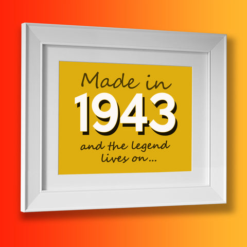 Made In 1943 and The Legend Lives On Framed Print Sunflower