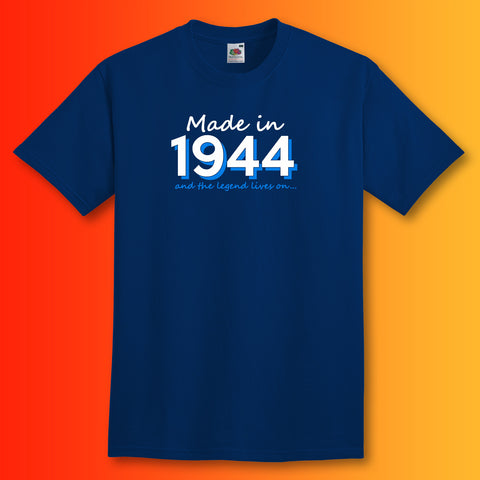 Made In 1944 and The Legend Lives On Unisex T-Shirt