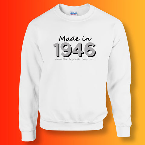 Made In 1946 and The Legend Lives On Sweater White