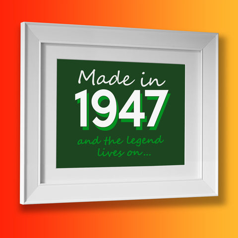 Made In 1947 and The Legend Lives On Framed Print Black
