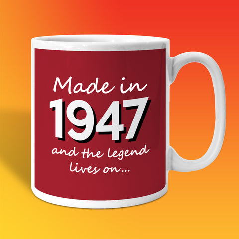 Made In 1947 and The Legend Lives On Brick Red
