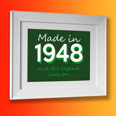 Made In 1948 and The Legend Lives On Framed Print Black