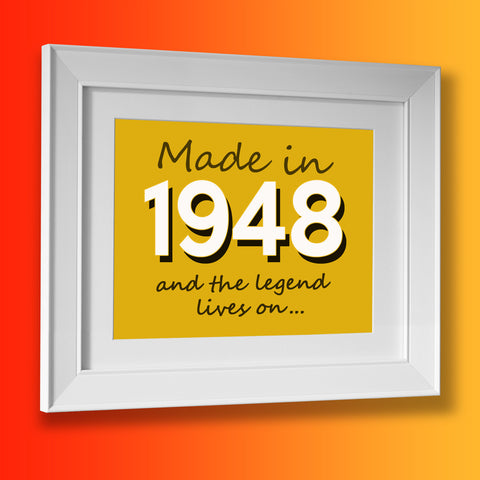 Made In 1948 and The Legend Lives On Framed Print Sunflower