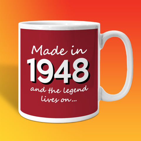 Made In 1948 and The Legend Lives On Brick Red