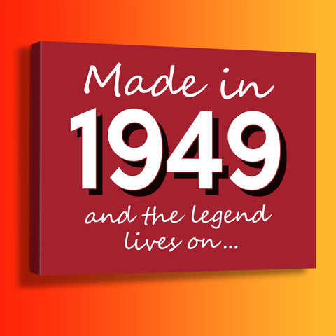 Made In 1949 and The Legend Lives On Canvas Print Brick Red