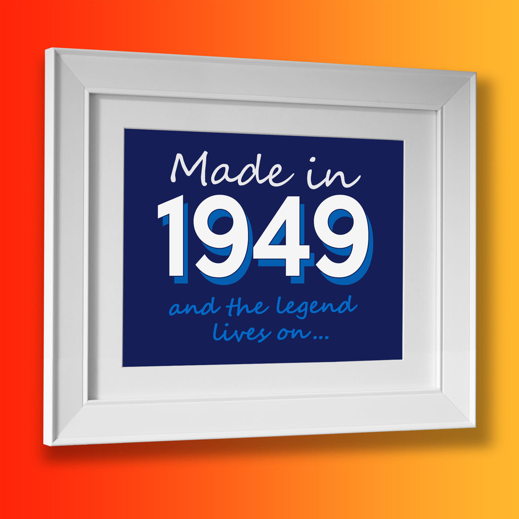 Made In 1949 and The Legend Lives On Framed Print Navy