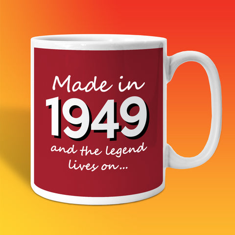 Made In 1949 and The Legend Lives On Brick Red