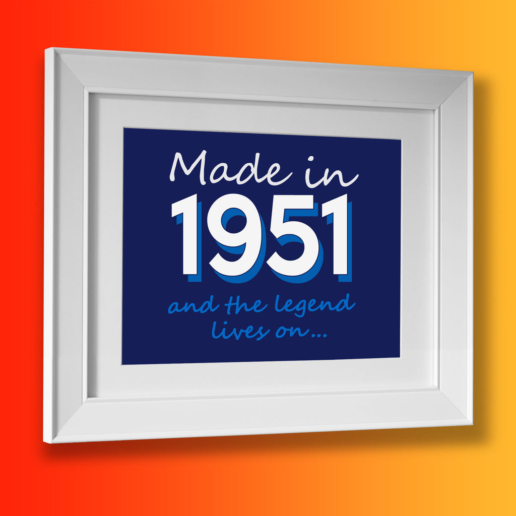 Made In 1951 and The Legend Lives On Framed Print Navy