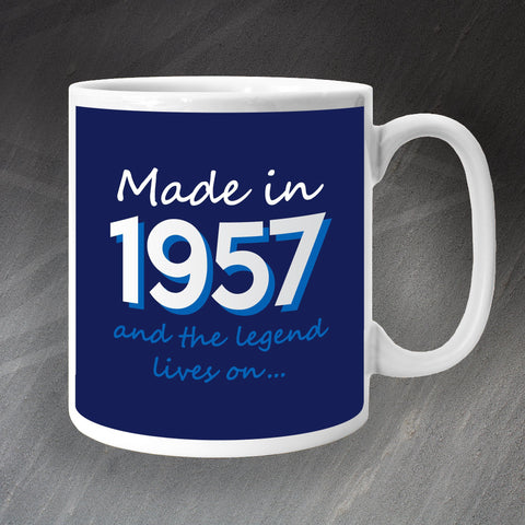 1957 Mug Made in 1957 and The Legend Lives On