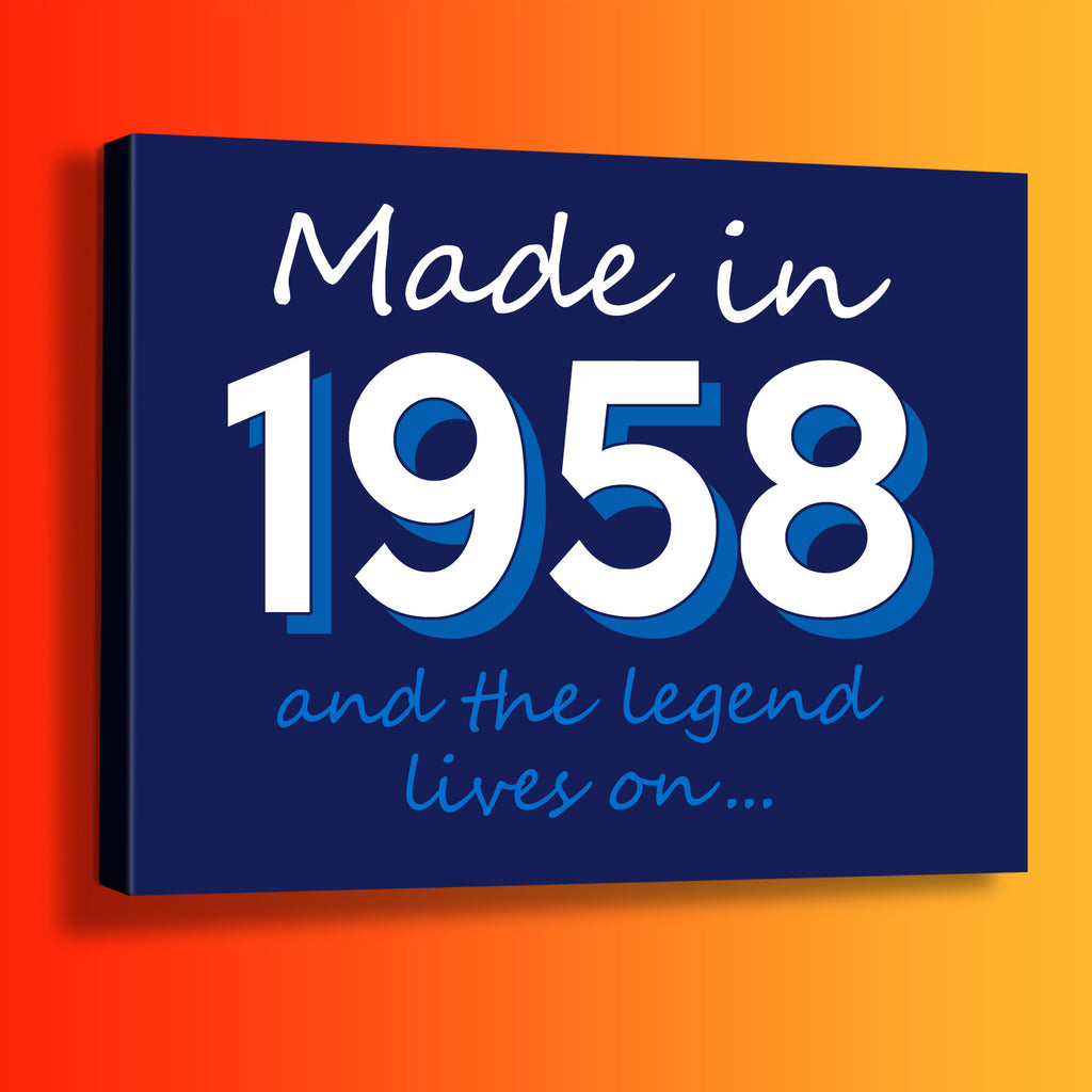Made In 1958 and The Legend Lives On Canvas Print Navy