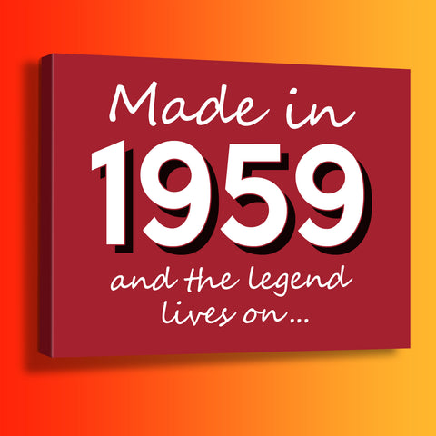 Made In 1959 and The Legend Lives On Canvas Print Brick Red