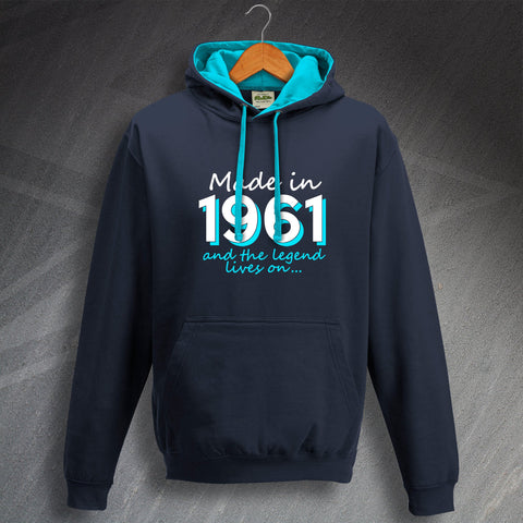 1961 Hoodie Contrast Made in 1961 and The Legend Lives On