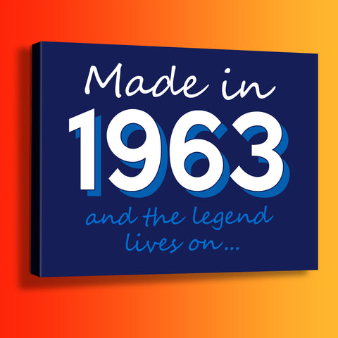 Made In 1963 and The Legend Lives On Canvas Print Navy