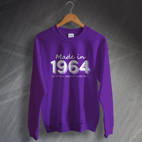 1964 Sweatshirt Made in 1964 and The Legend Lives On