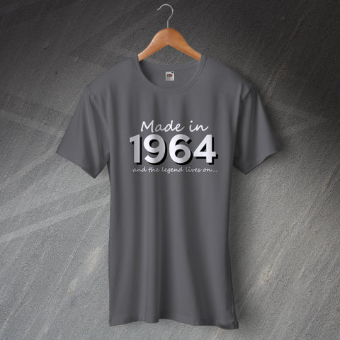 Made in 1964 and The Legend Lives on T-Shirt