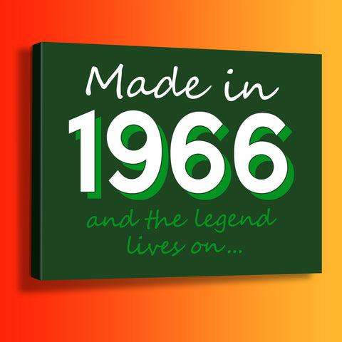 Made In 1966 and The Legend Lives On Canvas Print Bottle Green