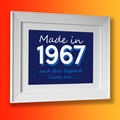 Made In 1967 and The Legend Lives On Framed Print Navy