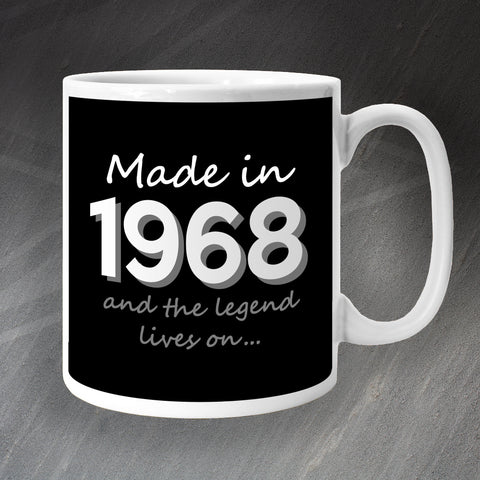 Made in 1968 and The Legend Lives On Mug