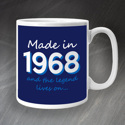 1968 Mug Made in 1968 and The Legend Lives On