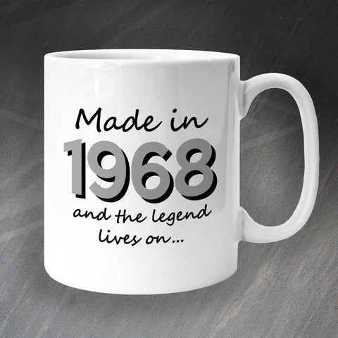 Made in 1968 and The Legend Lives On Mug