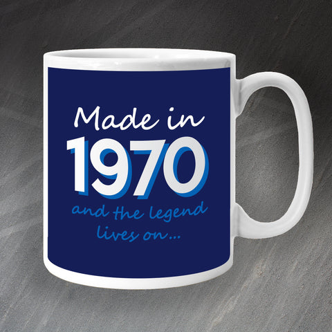 1970 Mug Made in 1970 and The Legend Lives On